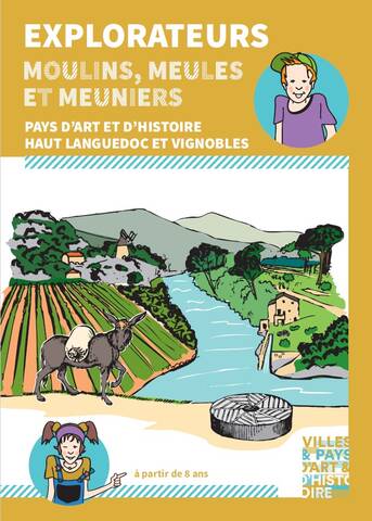 document pour enfants - Explorateurs, moulins, meules et meuniers du Pays d'art et d'Histoire